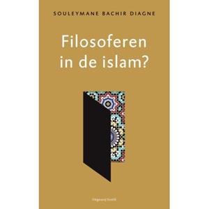 Souleymane Bachir Diagne Filosoferen in de Islam? -   (ISBN: 9789460042898)