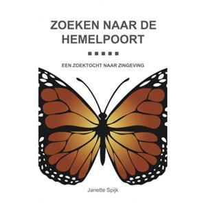 Janette Spijk Zoeken naar de hemelpoort -   (ISBN: 9789403780474)