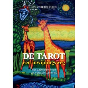 Drs. Josephine Melles De Tarot, een inwijdingsweg -   (ISBN: 9789465112817)