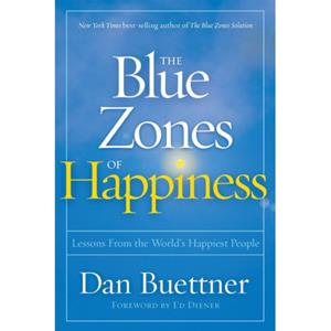 Van Ditmar Boeken B.V. Blue Zones Of Happiness - The Blue Zones - Dan Buettner