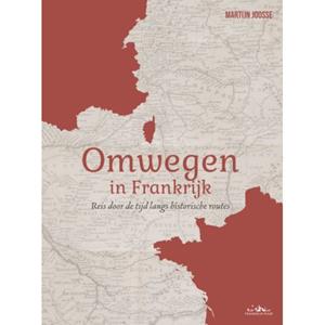 Martijn Joosse Omwegen in Frankrijk -   (ISBN: 9789083261775)