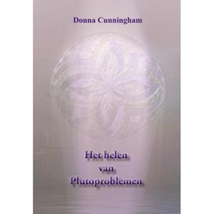 D. Cunningham Het helen van Plutoproblemen -   (ISBN: 9789077677216)