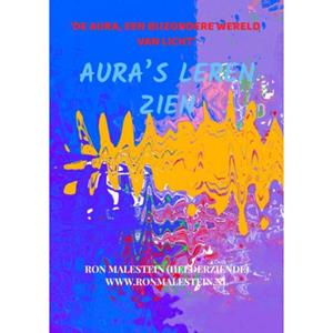 Ron Malestein Aura’s leren zien (met een paar oefeningen) -   (ISBN: 9789403785899)