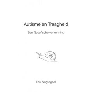 Erik Nagtegaal Autisme en Traagheid -   (ISBN: 9789465201184)