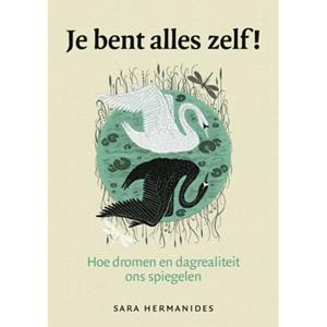 Sara Hermanides Je bent alles zelf! -   (ISBN: 9789491557873)