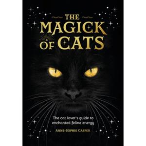Van Ditmar Boeken B.V. The Magick Of Cats - Anne-Sophie Casper