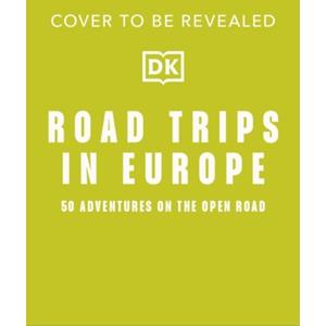 Van Ditmar Boeken B.V. Road Trips In Europe - DK Travel