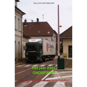Brave New Books Het Jaar 2013 Onderweg - Willem Grünbauer