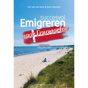 Eric Jan van Dorp, Karin Wouters Succesvol emigreren naar Denemarken -   (ISBN: 9789461853639)