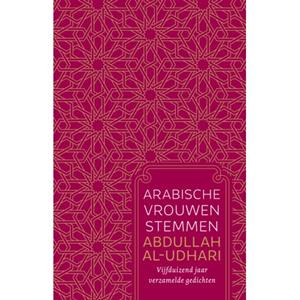 Abdullah Al- Udhari Arabische vrouwenstemmen -   (ISBN: 9789020222487)