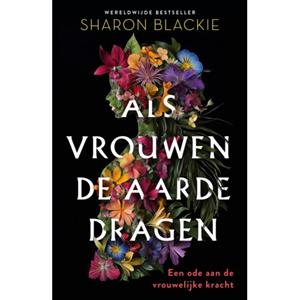 Sharon Blackie Als vrouwen de aarde dragen -   (ISBN: 9789020222500)