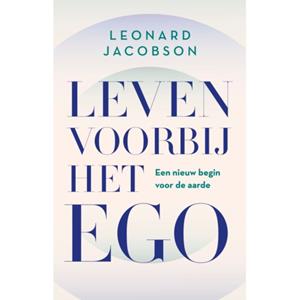 Leonard Jacobson Leven voorbij het ego -   (ISBN: 9789020222715)