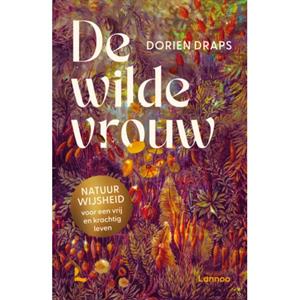 Dorien Draps De wilde vrouw -   (ISBN: 9789020975444)