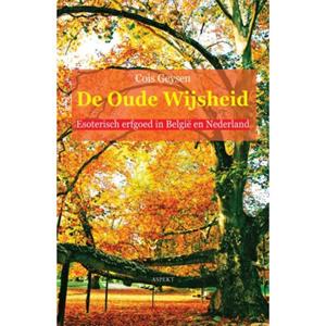 Cois Geysen De oude wijsheid -   (ISBN: 9789461531018)