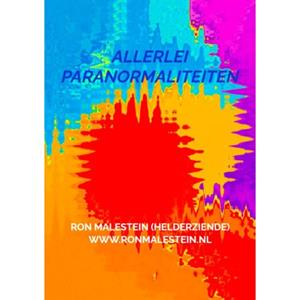 Mijnbestseller B.V. Allerlei Paranormaliteiten - Ron Malestein (helderziende)