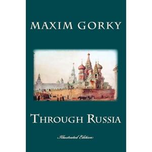 Mijnbestseller B.V. Through Russia - Maxim Gorky