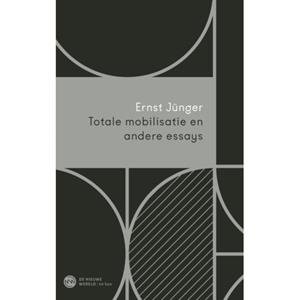 Ernst Jünger Totale mobilisatie en andere essays -   (ISBN: 9789025913786)