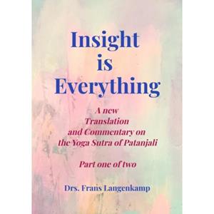 Mijnbestseller B.V. Insight Is Everything Part 1 - Drs. Frans Langenkamp