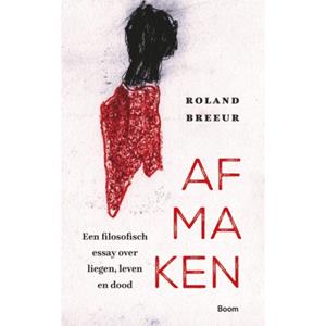 Roland Breeur Afmaken -   (ISBN: 9789024472420)
