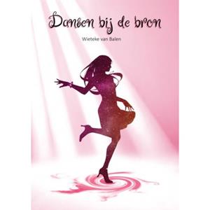 Wieteke van Balen Dansen bij de bron -   (ISBN: 9789403792941)