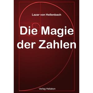 Van Ditmar Boekenimport B.V. Die Magie Der Zahlen - Lazar Von Hellenbach