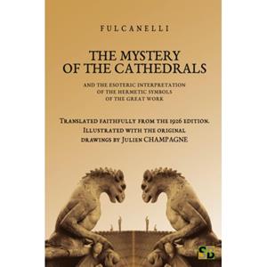 Van Ditmar Boekenimport B.V. The Mystery Of The Cathedrals - Fulcanelli