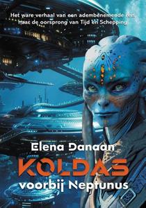 Elena Danaan Koldas – voorbij Neptunus -   (ISBN: 9789464611885)