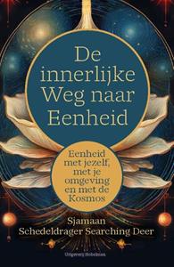 Jan Prins, Sjamaan Schedeldrager Searching Deer De Innerlijke Weg naar Eenheid -   (ISBN: 9789083503035)