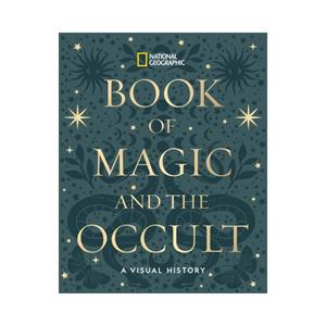 Van Ditmar Boeken B.V. National Geographic Book Of Magic And The Occult: A Visual History - National Geographic