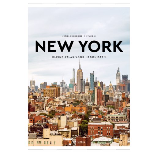 Mo'Media Kleine Atlas Voor Hedonisten New York - Kleine Atlas Voor Hedonisten - Muriel Françoise
