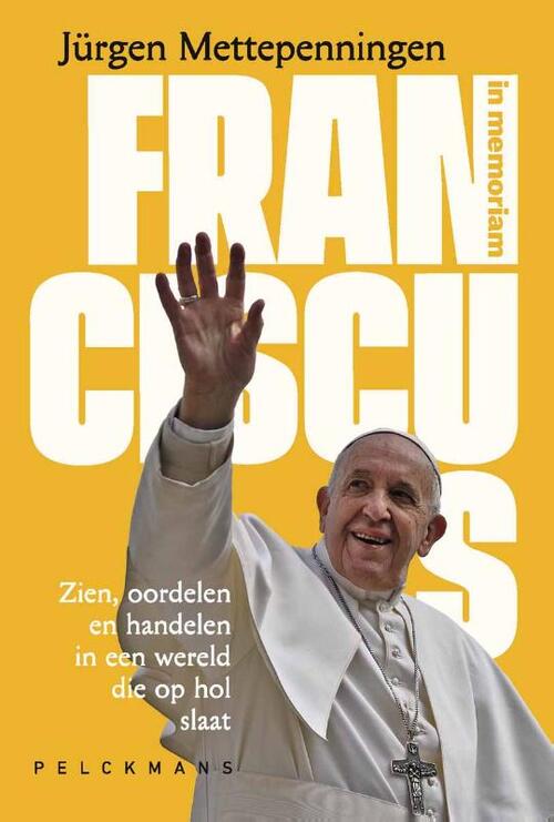Jürgen Mettepenningen Franciscus -   (ISBN: 9789463104746)
