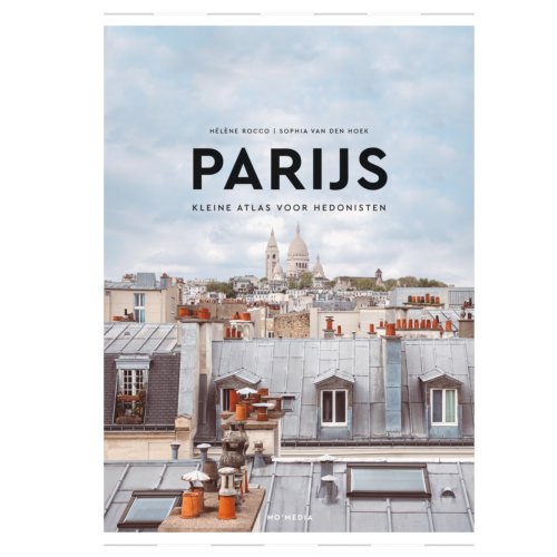 Mo'Media Parijs - Kleine Atlas Voor Hedonisten - Helene Rocco