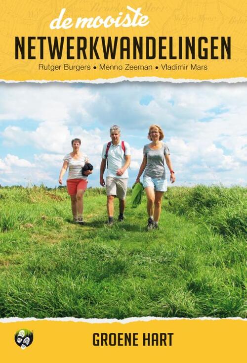 Menno Zeeman, Rutger Burgers, Vladimir Mars De mooiste netwerkwandelingen: Groene Hart -   (ISBN: 9789054725107)