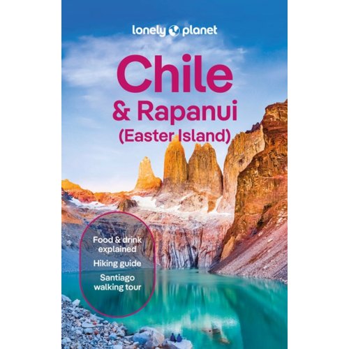 62damrak Lonely Planet Chile & Rapa Nui (Easter Island) - Lonely Planet Country Guide