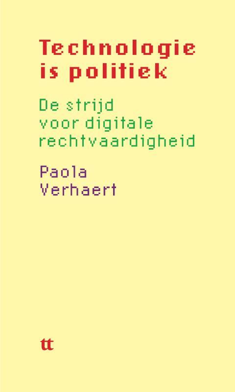 Paola Verhaert Technologie is politiek -   (ISBN: 9789083567426)