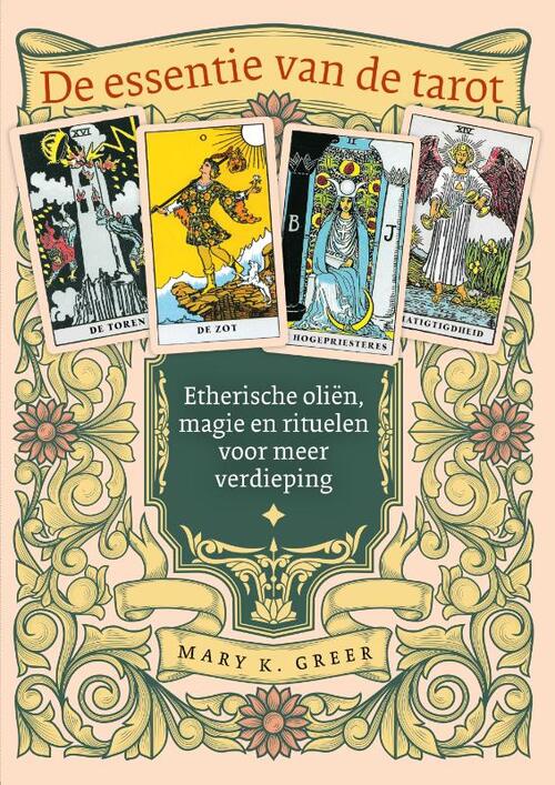 Mary K. Greer De essentie van de tarot -   (ISBN: 9789491557910)