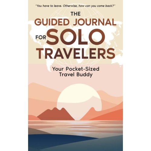 Brave New Books The Guided Journal For Solo Travelers - Lara Brant