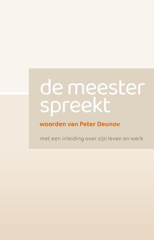Peter Deunov De Meester spreekt -   (ISBN: 9789067325141)
