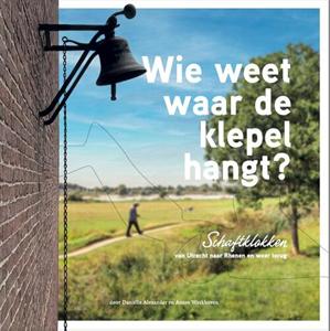 Annet Werkhoven, Dani&euml;lle Alexander Wie weet waar de klepel hangt℃ -   (ISBN: 9789083488868)