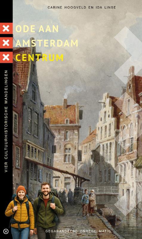 Carine Hoogveld, Ida Linse Ode aan Amsterdam Centrum -   (ISBN: 9789076092454)