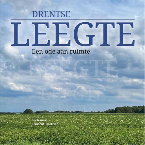 Bernhard Hanskamp, Eric Le Gras Drentse leegte -   (ISBN: 9789493164284)