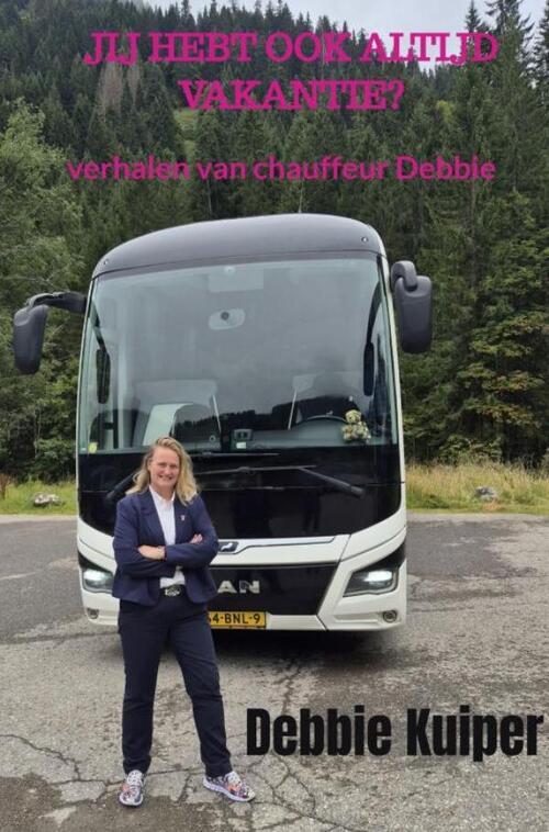 Debbie Kuiper Jij Hebt Ook Altijd Vakantie℃ -   (ISBN: 9789465317182)