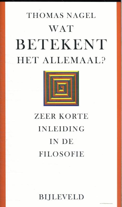 Thomas Nagel Wat betekent het allemaal℃ -   (ISBN: 9789061318347)