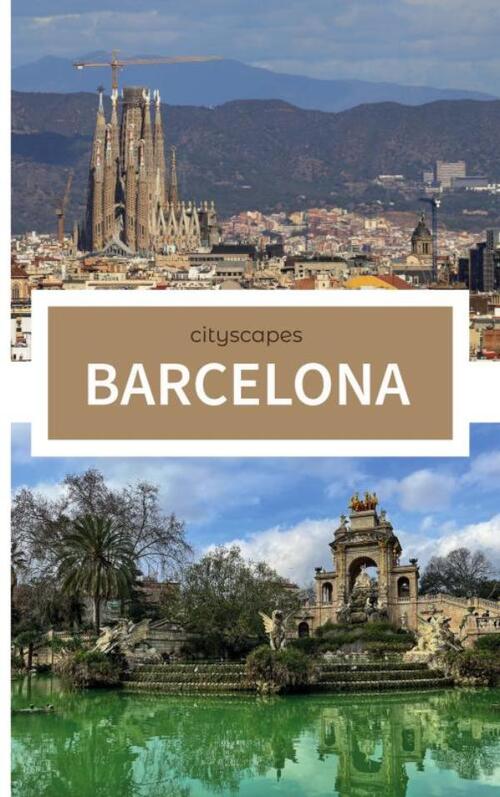 Lesley Nieuwenhuis Cityscapes Barcelona -   (ISBN: 9789465318301)