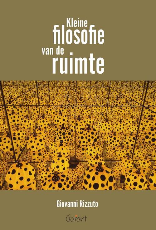 Giovanni Rizzuto Kleine filosofie van de ruimte -   (ISBN: 9789044140064)