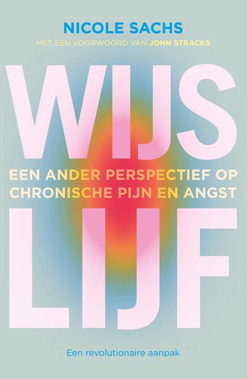 Nicole Sachs Wijs lijf -   (ISBN: 9789020223217)