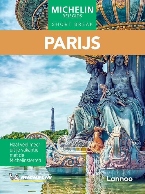 Lannoo Michelin Reisgids Short Break Parijs -   (ISBN: 9789059962286)