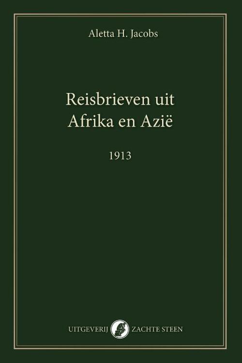 Aletta Jacobs Reisbrieven uit Afrika en Azië -   (ISBN: 9789083628639)