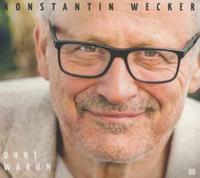 Sturm & Klang Ohne Warum - Konstantin Wecker