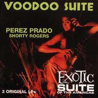 Perez Prado - Voodoo Suite - Exotic Suite (CD)